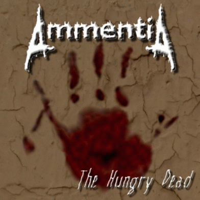 Ammentia : The Hungry Dead